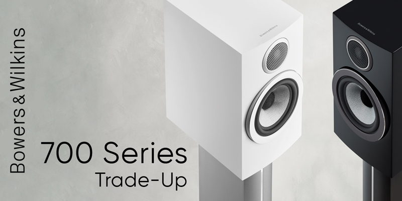 Trade-Up to Bowers & Wilkins 700 Series