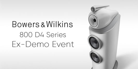 Bowers & Wilkins 800 D4 Series Ex-Demo Event